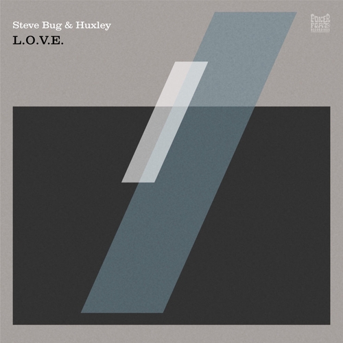 Steve Bug & Huxley - L.O.V.E. [PFR261]